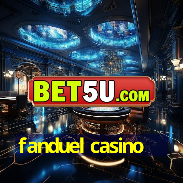 fanduel casino