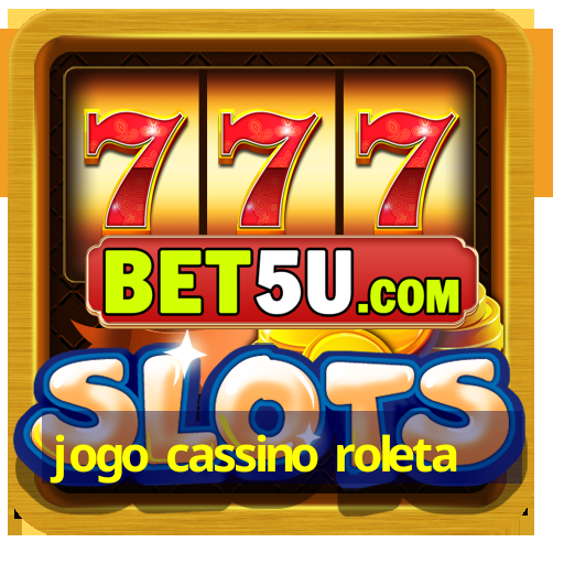 jogo cassino roleta